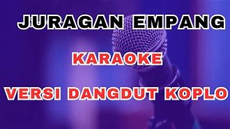 Juragan Empang Karaoke Koplo